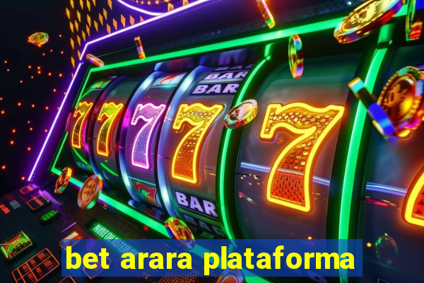 bet arara plataforma